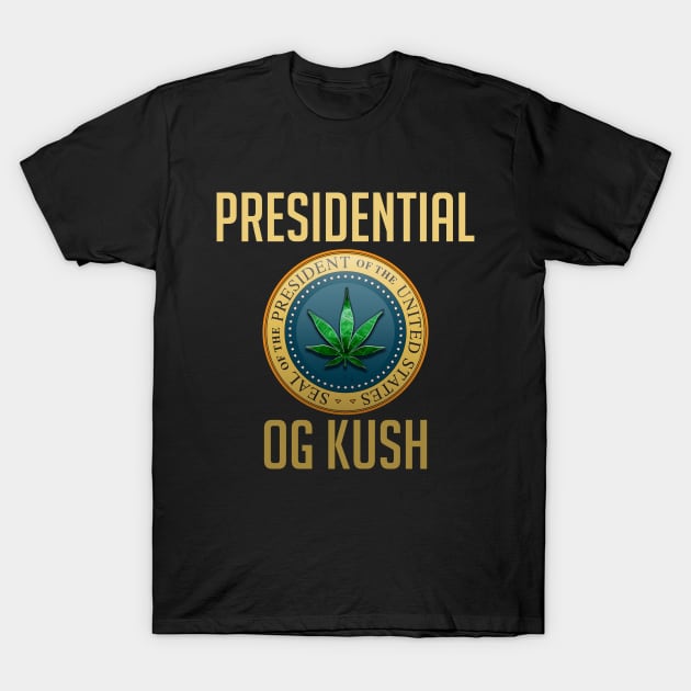 Presidential OG Kush T-Shirt by 420shirts